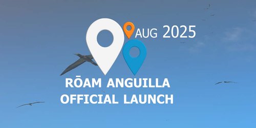 Roam Anguilla Launches